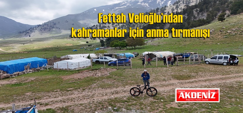 Fettah Velioğlu’ndan kahramanlar için anma tırmanışı