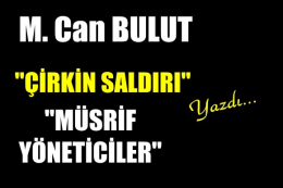 M. Can Bulut, Mersin'de gazetecilere saldırı olayını değerlendirdi