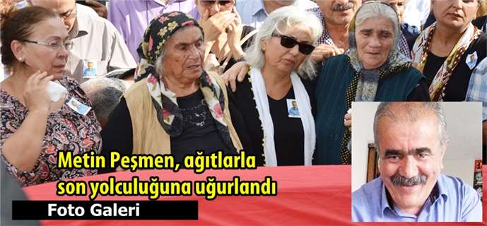 Metin Peşmen, son yolculuğuna uğurlandı