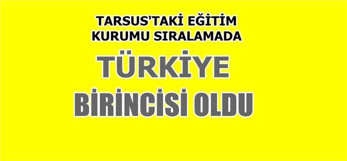 Tarsus'taki eğitim kurumu sırlamada 1. oldu