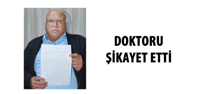Muayene sırasını başkasına veren doktoru şikayet etti