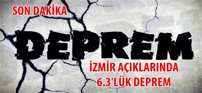 Ege'de 6.3'lük deprem