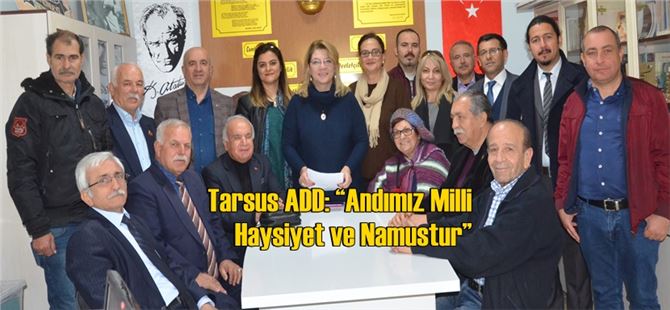 Tarsus ADD: “Andımız Milli Haysiyet ve Namustur”