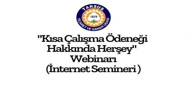 Tarsus TSO’dan ‘Kısa Çalışma Ödeneği’ internet semineri
