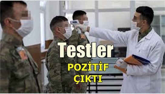 Son dakika… Valilik duyurdu, askeri birlikte koronavirüs tespit edildi