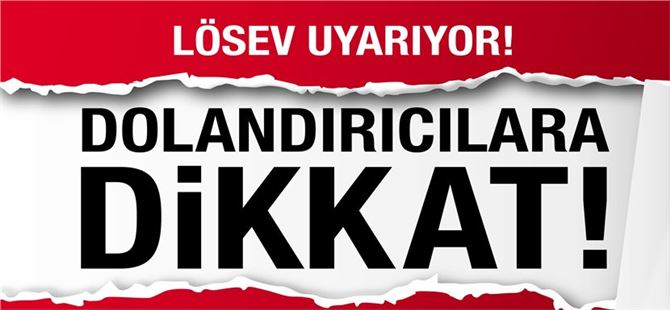 LÖSEV’den uyarı! Dolandırıcılar çocukların sağlığına göz dikti