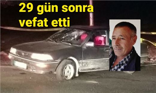 Silahli saldırıya uğrayan şahıs yaşamını yitirdi 