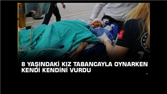 Tabancayla oynayan 8 yaşındaki kız kendi kendini vurdu!