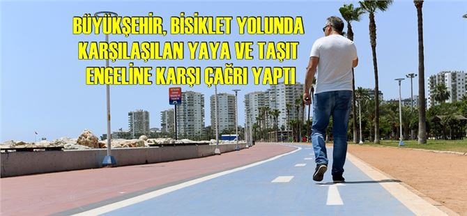 Mersin Büyükşehir’den Yayalara ‘Bisiklet Yolu’ Çağrısı