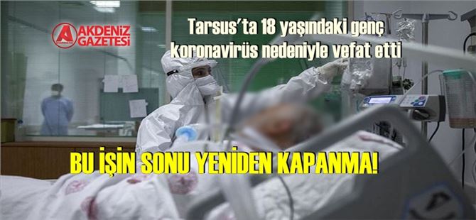 Tarsus’ta da COVID vaka sayısı hızla artmaya başladı