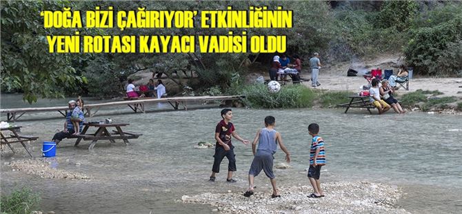 Kadınlar ve çocuklar Kayacı Vadisi’nde doğanın ve suyun tadını çıkardı