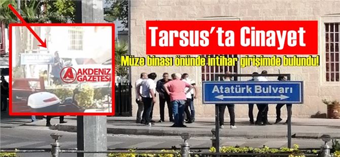 Tarsus’ta cinayet sonrası intihar girişimi