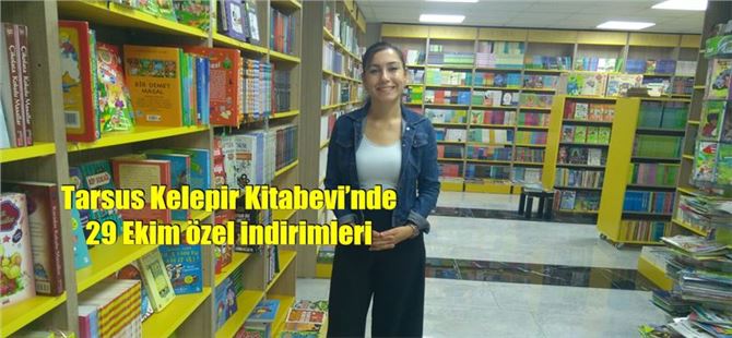 Tarsus Kelepir Kitabevi’nde 29 Ekim özel indirimleri