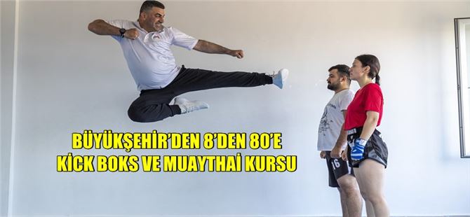 Mersinliler’e Ücretsiz Kick Boks ve Muaythai Kursu