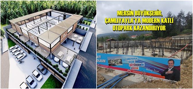 Mersin Büyükşehir, Çamlıyayla’ya Modern Katlı Otopark Kazandırıyor