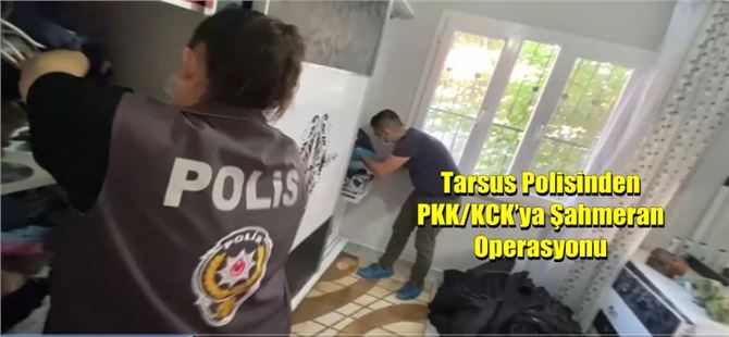 Tarsus Polisinden PKK/KCK’ya Şahmeran Operasyonu