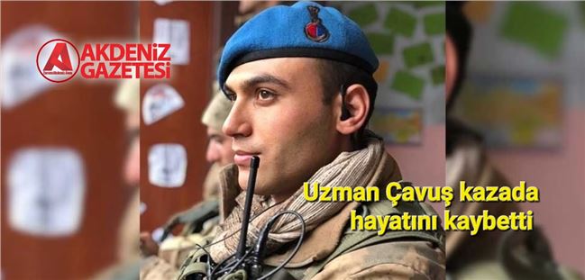 Mersin'de yaşanan kazada uzman çavuş yaşamını yitirdi 