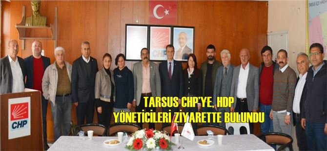 Tarsus CHP’ye, HDP yöneticileri ziyarette bulundu