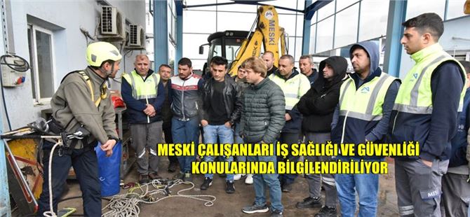 MESKİ Teknik Çalışanlarına ‘Yüksekte Güvenli Çalışma Eğitim’i Düzenledi