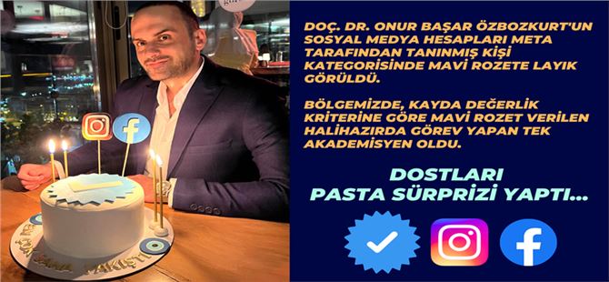 Doç. Dr. Onur Başar Özbozkurt Tanınmış Kişi Kategorisinde Mavi Rozete Layık Görüldü