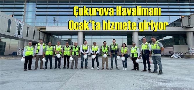 Tarsus TSO Yönetimi Çukurova Havalimanını ziyaret etti