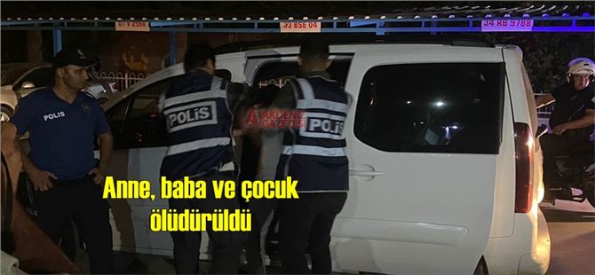 Mersin’de cinayet: 3 kişinin öldüğü olayın faili yakalandı