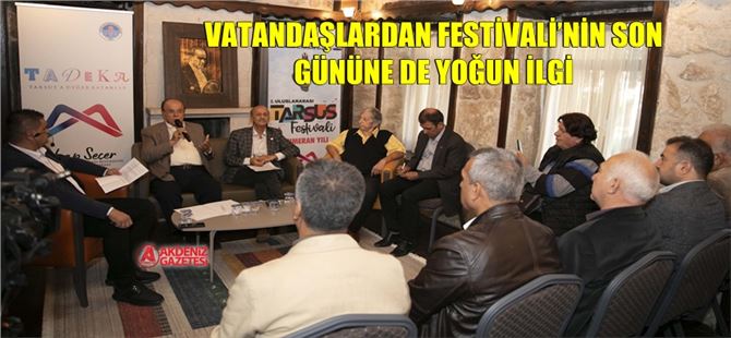 Uluslararası Tarsus Festivali son gününde de hız kesmeden devam ediyor