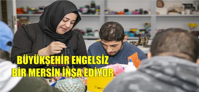 Özel bireyler Büyükşehir ile engel tanımıyor