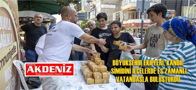 Büyükşehir, Vatandaşların Mevlid Kandili’ni Kutlayarak Kandil Simidi Dağıttı