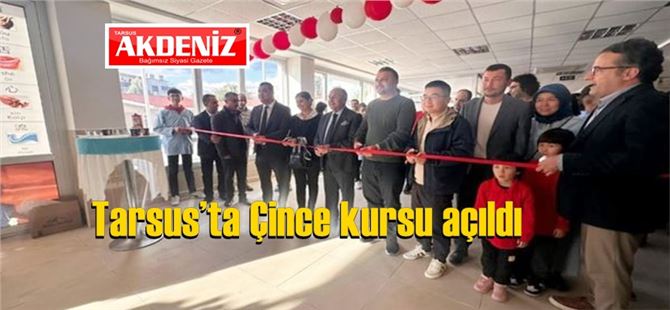 Tarsus’ta Çince kursu açıldı