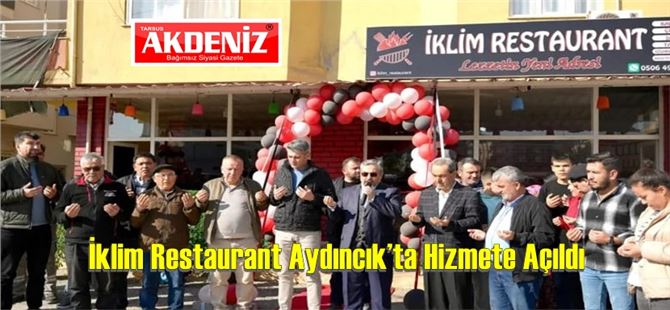 İklim Restaurant Aydıncık’ta Hizmete Açıldı