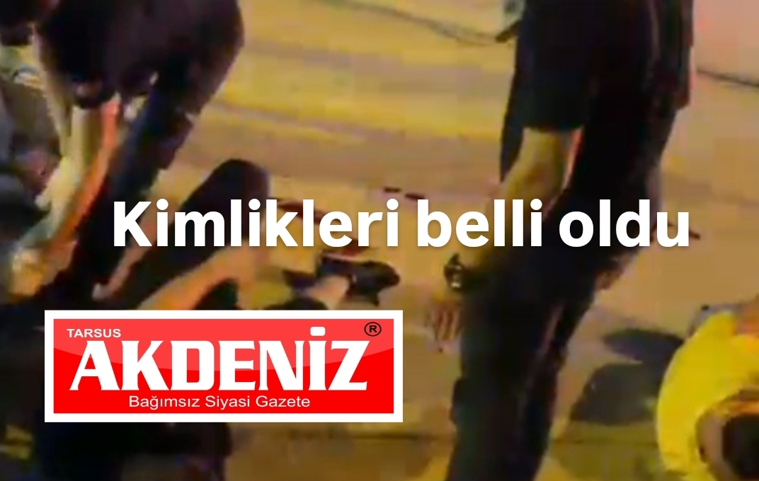 Tarsus'ta silahla yaralanan kişiler tedavi altına alındı 