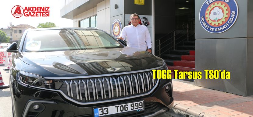 TOGG Tarsus TSO’da